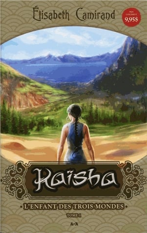 Kaïsha Tome 1 - L'enfant des trois mondes