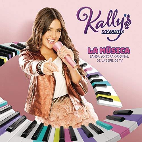 Kally's Mashup : La musica (Bande originale de la série TV)
