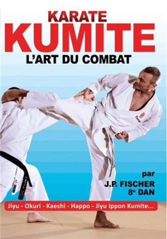 KARATE KUMITE : L'ART DU COMBAT