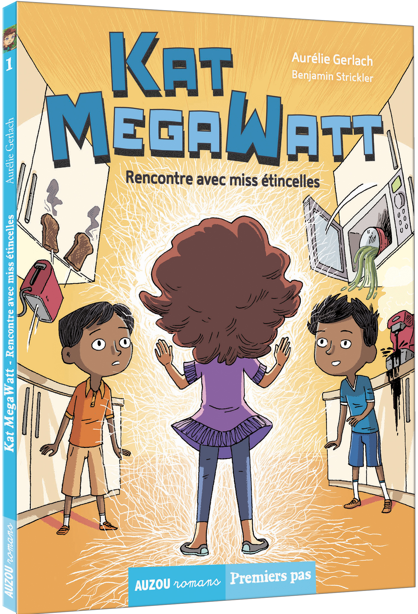 Kat Megawatt Tome 1 - Rencontre avec miss étincelles