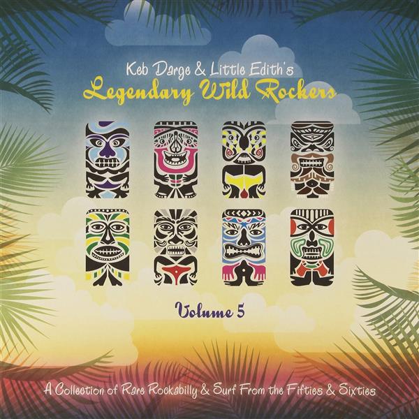 KEB DARGE AND LITTLE EDITH'S LEGENDARY WILD ROCKERS