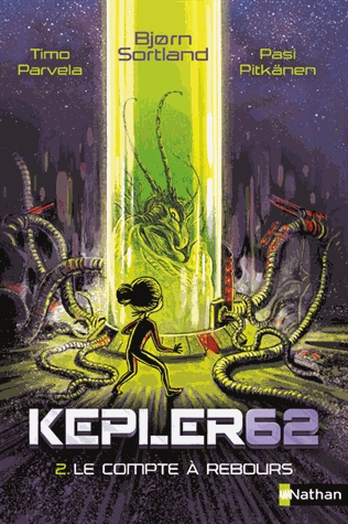 Kepler62 Tome 2 - Le compte à rebours