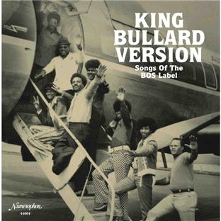 KING BULLARD VERSION : SONGS OF THE BOS LABEL