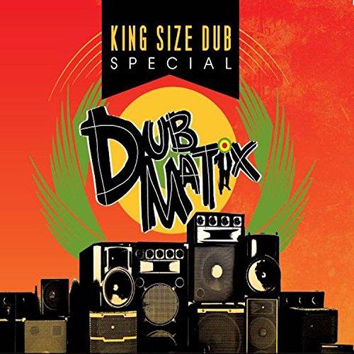 KING SIZE DUB SPECIAL: DUBMATIX