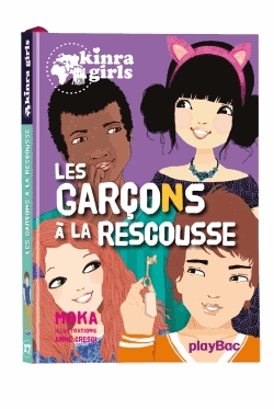 Kinra Girls Tome 17 - Les garçons à la rescousse