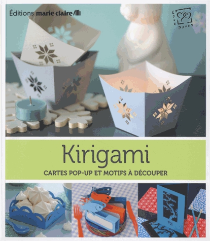 Kirigami - Cartes pop-up et motifs à découper