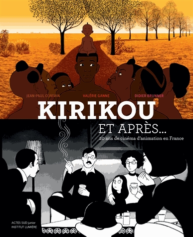 Kirikou et après... - 20 ans de cinéma d'animation en France