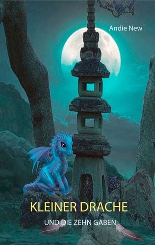 Kleiner Drache und die zehn Gaben