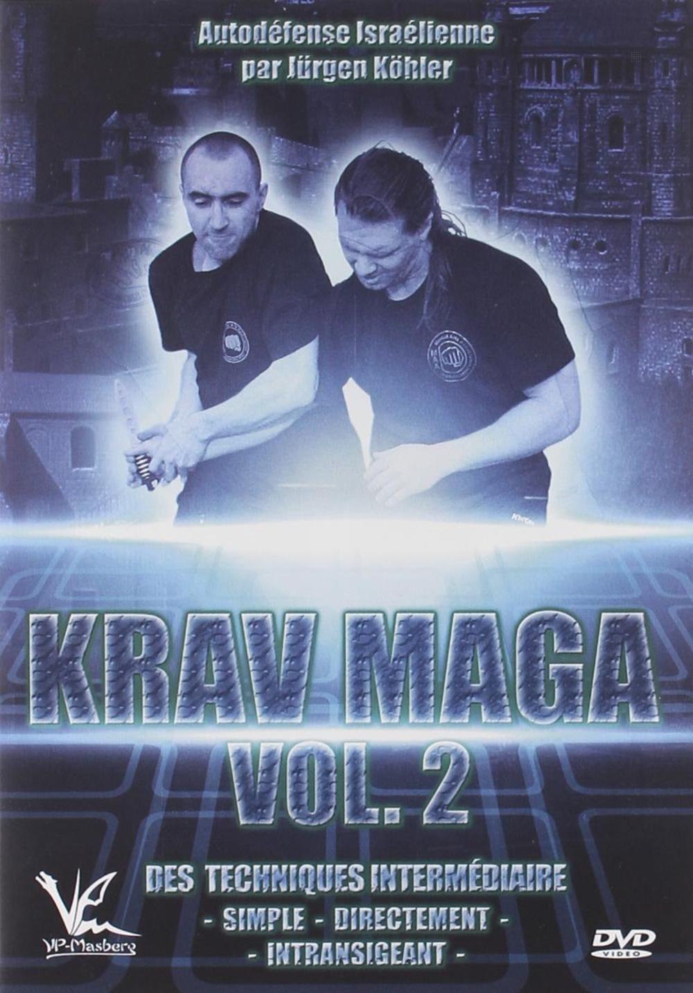 KRAV MAGA VOL.2 DES TECHNIQUES INTERMEDIAIRES