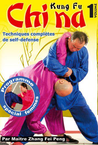 KUNG FU CHINA - VOL. 1 - TECHNIQUES SPECIALES DE SELF