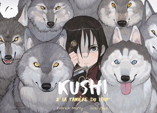 Kushi Tome 2 - La tanière du loup
