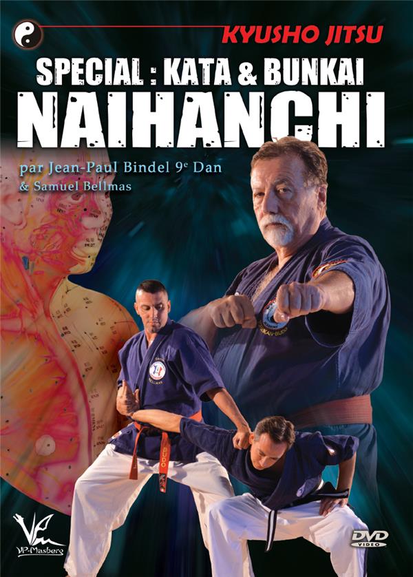 KYUSHO-JITSU SPECIAL KATA & BUNKAI NAIHANCHI