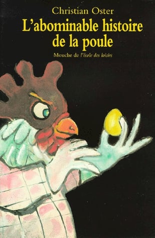 L'abominable histoire de la poule