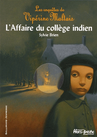 Les Enquêtes de Vipérine Maltais - L'Affaire du collège indien