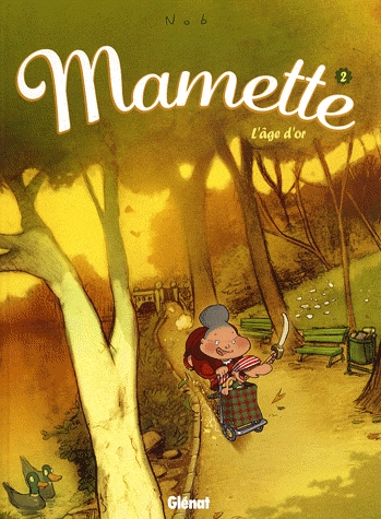 Mamette Tome 2 - L'âge d'or