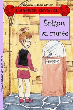 L'agence Crystal Tome 1 - Enigme au musée