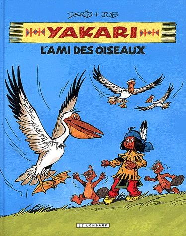 Yakari l'ami des animaux - L'ami des oiseaux