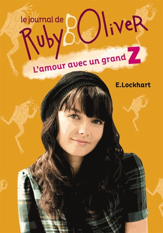 Le journal de Ruby Oliver Tome 1 - L'amour avec un grand Z