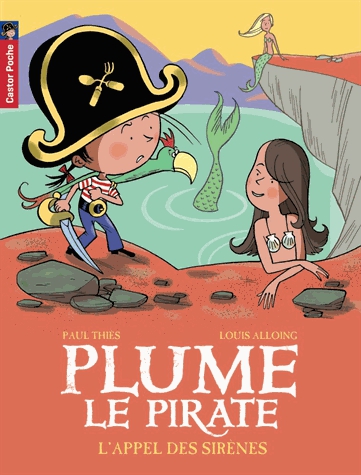 Plume le pirate Tome 11 - L'appel des sirènes
