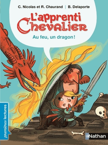 L'apprenti chevalier - Tome 1, Au feu, un dragon !