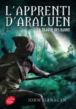 L'apprenti d'Araluen Tome 9 - La traque des bannis