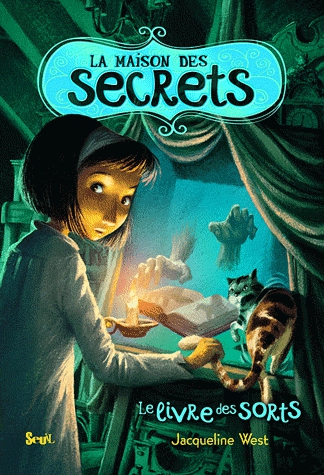 La maison des secrets Tome 2 - Le livre des sorts