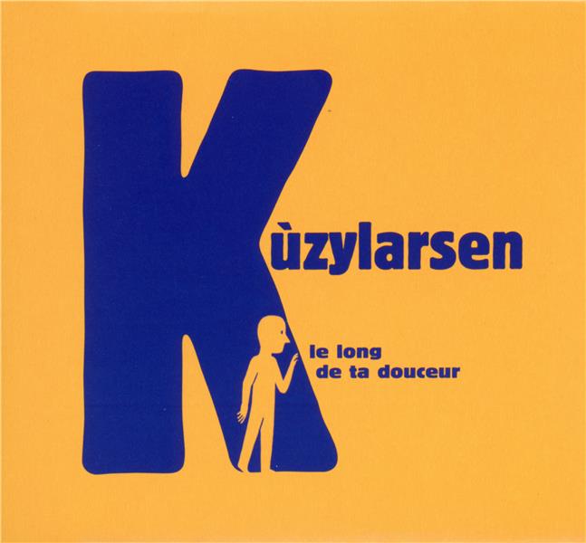 LE LONG DE TA DOUCEUR