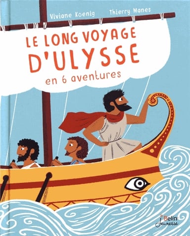 Le long voyage d'Ulysse en 6 aventures