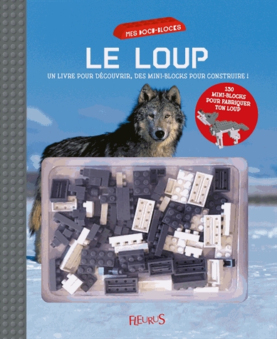 Le loup - Un livre pour découvrir, avec des mini-blocks pour construire !