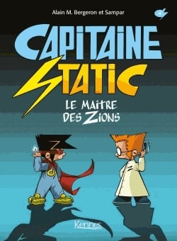 Capitaine Static Tome 4 - Le maître des zions
