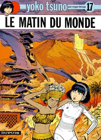 Yoko Tsuno Tome 17 - Le matin du monde