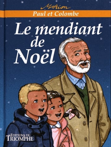 Paul et Colombe Tome 5 - Le mendiant de Noël