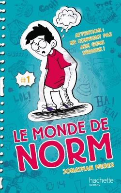 Le monde de Norm Tome 1 - Attention : ne convient pas aux gens sérieux
