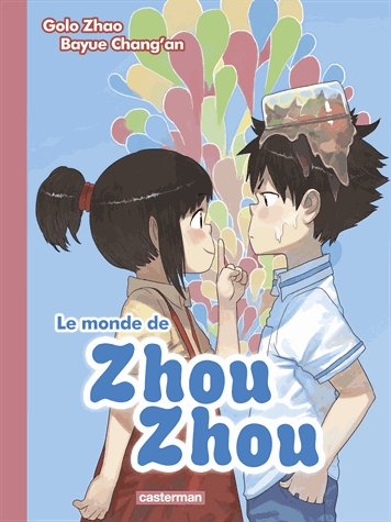 Le monde de Zhou Zhou Tome 2