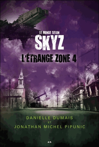Le monde selon Skyz Tome 2 - L'étrange zone 4