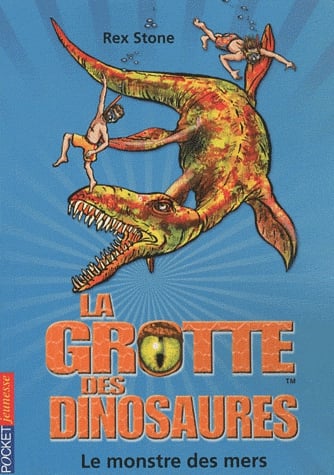 La grotte des dinosaures Tome 8 - Le monstre des mers