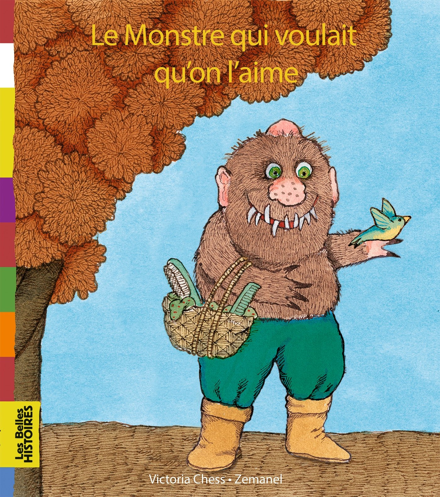 Le monstre qui voulait qu'on l'aime