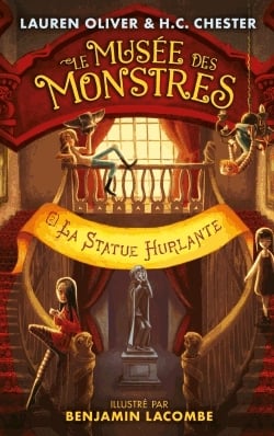 Le musée des monstres Tome 2 - La statue hurlante
