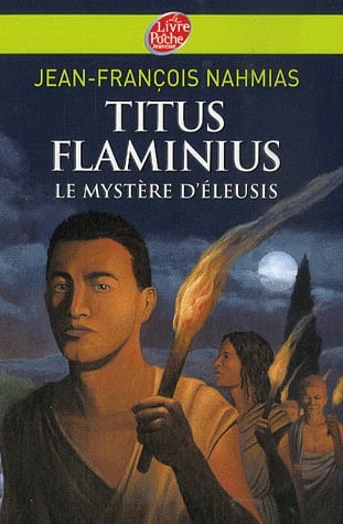 Titus Flaminius Tome 3 - Le Mystère d'Eleusis