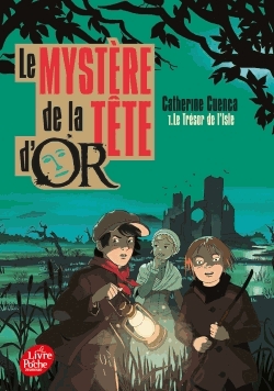 Le mystère de la Tête d'Or Tome 1 - Le Trésor de l'isle