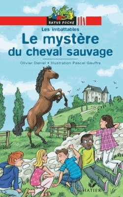 Les Imbattables - Le mystère du cheval sauvage