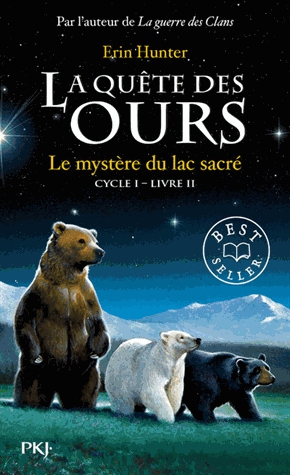 La quête des ours, cycle 1 Tome 2 - Le mystère du lac sacré