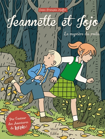 Jeannette et Jojo Tome 1 - Le mystère du poilu