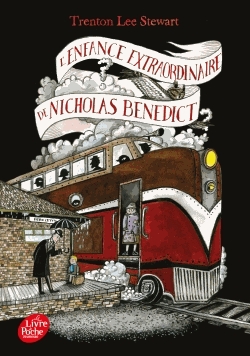 Le Mystérieux Cercle Benedict Tome 4 - L'enfance extraordinaire de Nicholas Benedict