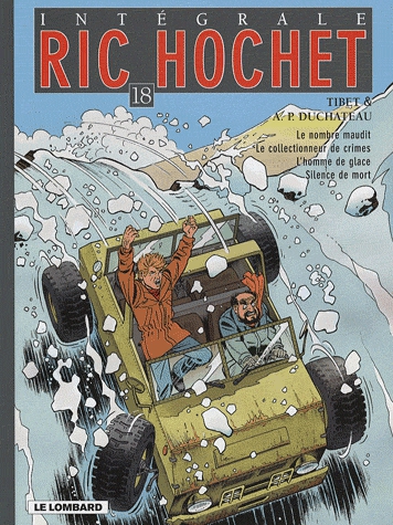 Ric Hochet l'Intégrale Tome 18 - Le nombre maudit ; Le collectionneur de crimes ; L'homme de glace ;