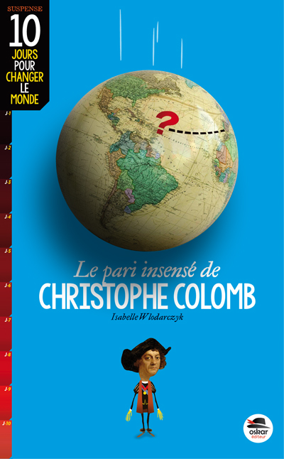 Le pari insensé de Christophe Colomb