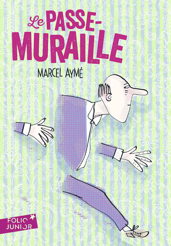 Le Passe-Muraille et autres nouvelles