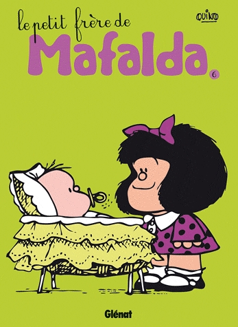 Mafalda Tome 6 - Le petit frère de Mafalda