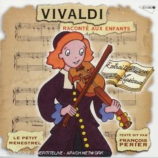 LE PETIT MENESTREL VIVALDI RACONTE AUX ENFANTS