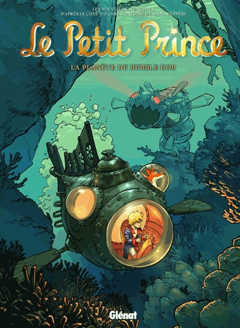 Le Petit Prince Tome 17 - La planète du Bubble Gob